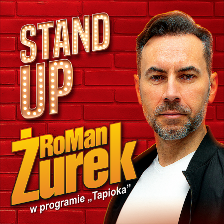 RoMan ŻUREK - Stand Up - program Tapioka